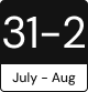 July 31 - August 2